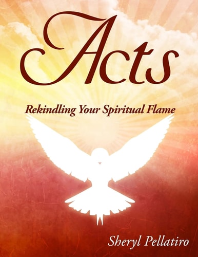 Acts Rekindling Your Spiritual Flame
