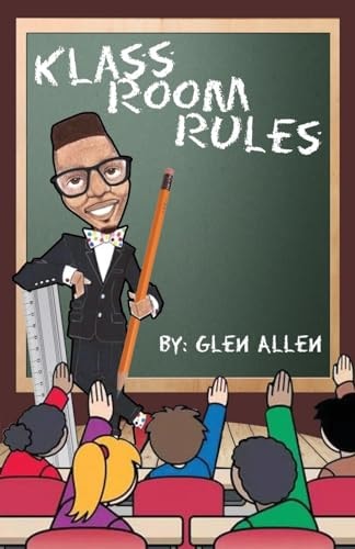 Klass Room Rules You Too Can Be Great!