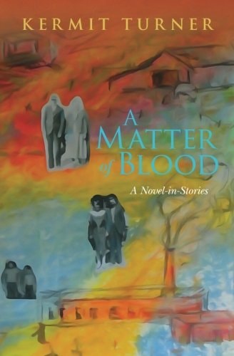 A Matter of Blood A Novel-In-Stories