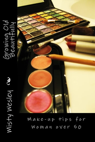 Growing Old Beautifully Make-Up Tips for Woman Over 50