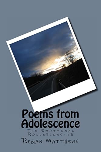 Poems from Adolescence The Emotional Rollercoaster