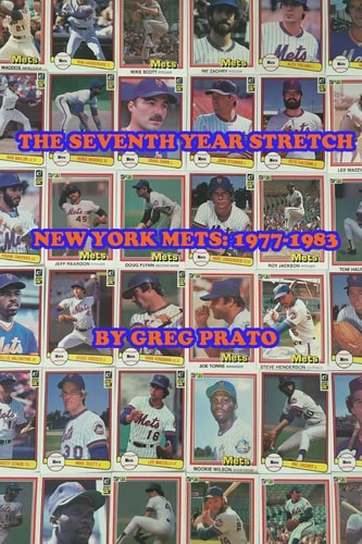 The Seventh Year Stretch New York Mets, 1977-1983