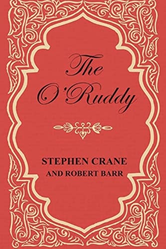 The O'Ruddy A Romance