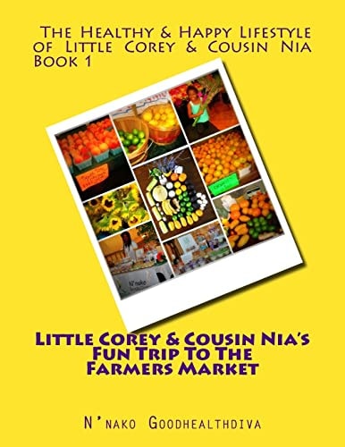 Little Corey and Cousin Nia's Fun Trip To The Farmers Market