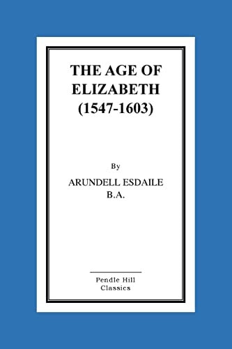 The Age Of Elizabeth (1547-1603)