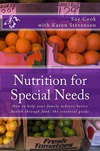 Nutrition for Special Needs What Shall I Feed My Child?