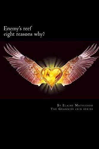 Enemy's Reef Eight Reasons Why?