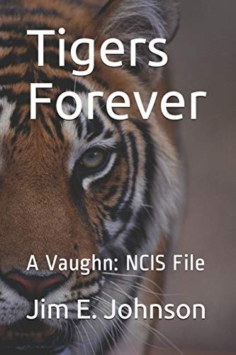 Tigers Forever A Vaughn: NCIS File