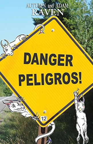 Danger Peligros! Adventure Travel
