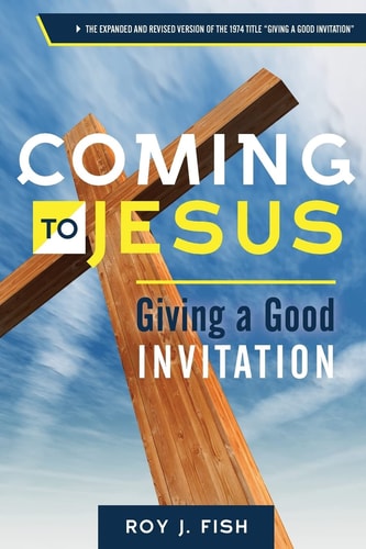 Coming to Jesus Giving a Good Invitation