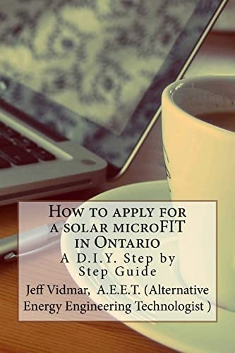 How to Apply for a Solar MicroFIT in Ontario A D. I. Y. Step by Step Guide