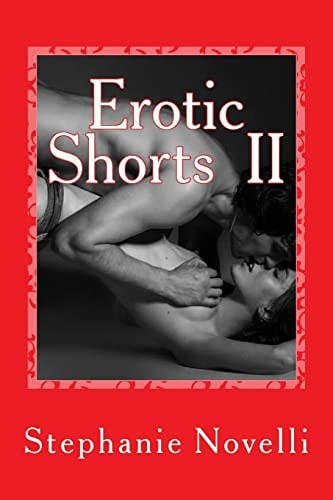 Erotic Shorts Book 2 Passion, Lust, Heat