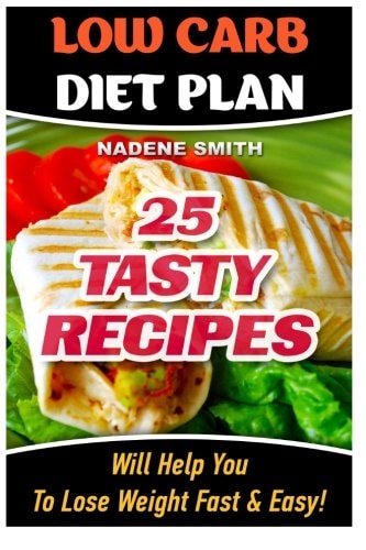 Low Carb Diet Plan: 25 Tasty Recipes Will Help You to Lose Weight Fast and Easy! Low Carb Cookbook, Low Carb Recipes, Low Carb Diet, Low Carb, Low Carb Slow Cooker, Low Carb Diet Plan, Low Carb Food