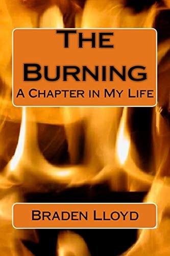 The Burning A Chapter in My Life