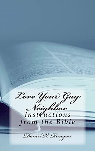 Love Your Gay Neighbor Instructions from the Bible