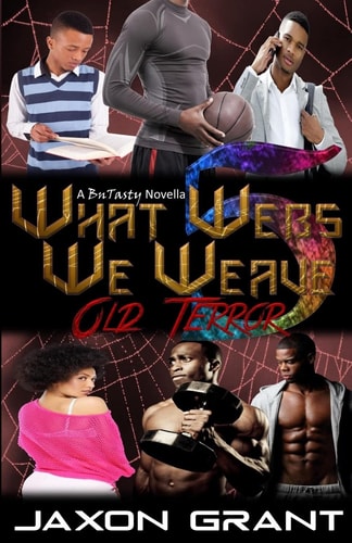 What Webs We Weave 5 Old Terror