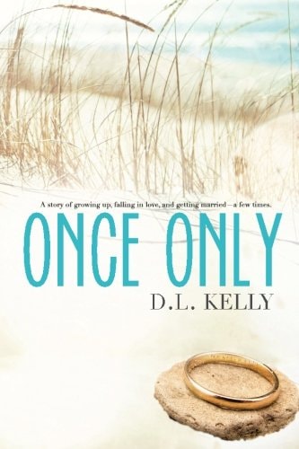 Once Only A Story of Growing Up, Falling in Love, and Getting Married... a Few Times!