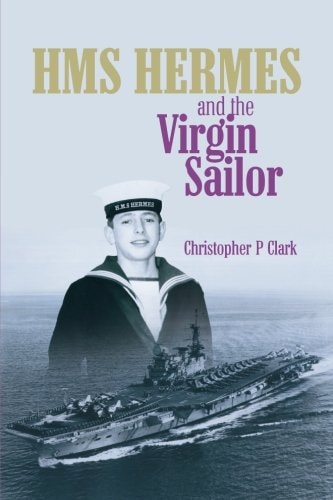 HMS HERMES and the Virgin Sailor