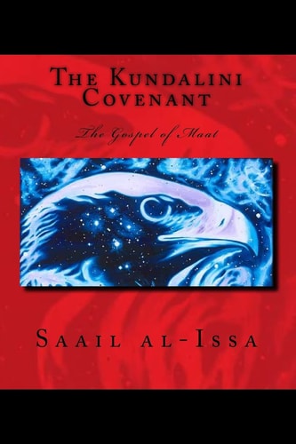 The Kundalini Covenant The Gospel of MAAT