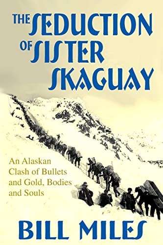 The Seduction of Sister Skaguay