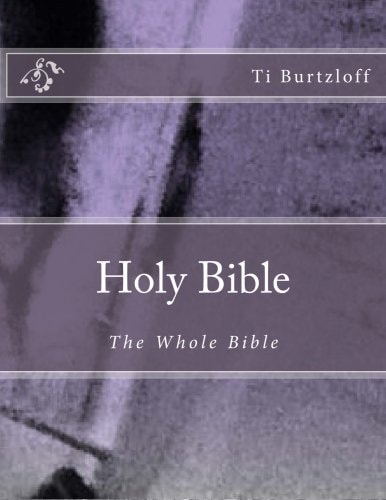 Holy Bible The Whole Bible
