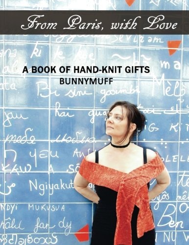 From Paris, with Love A Book of Hand-Knit Gifts