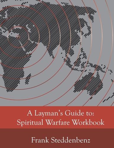A Layman's Guide to Spiritual Warfare Workbook