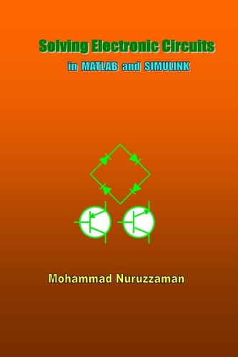 Solving Electronic Circuits in MATLAB and SIMULINK