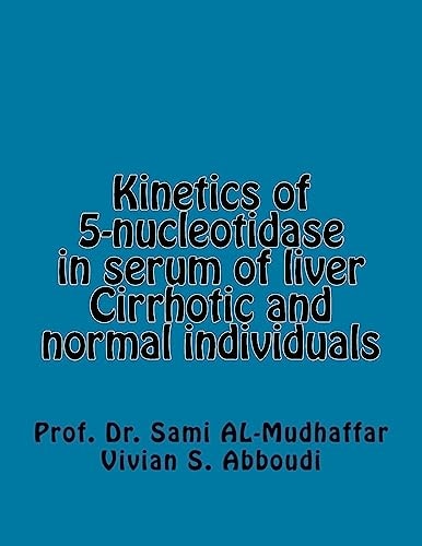 Kinetics of 5-Nucleotidase in Serum of Liver Cirrhotic and Normal Individuals 5-Nucleotidase