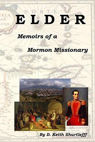Elder Memoirs of a Momron Missionary