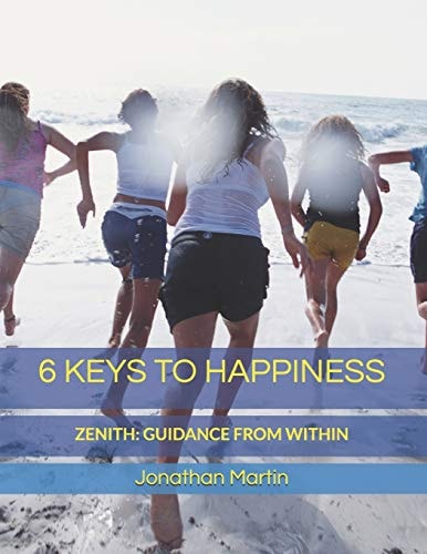 6 Keys to Happiness Unlock Your Inner Joy