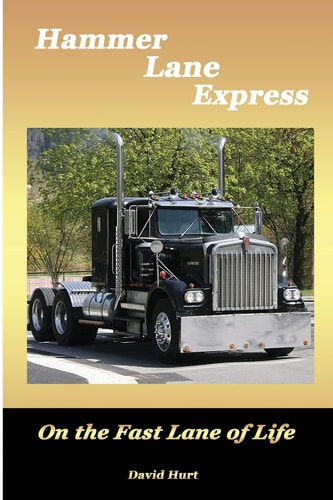 Hammer Lane Express On the Fast Lane of Life