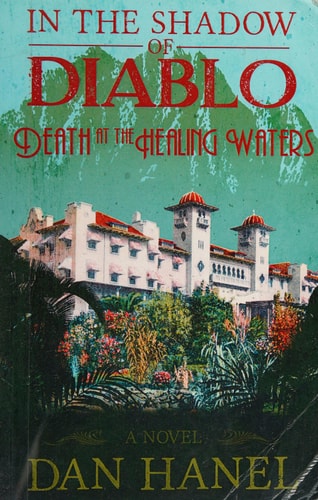 In The Shadow of Diablo Death at the Healing Waters