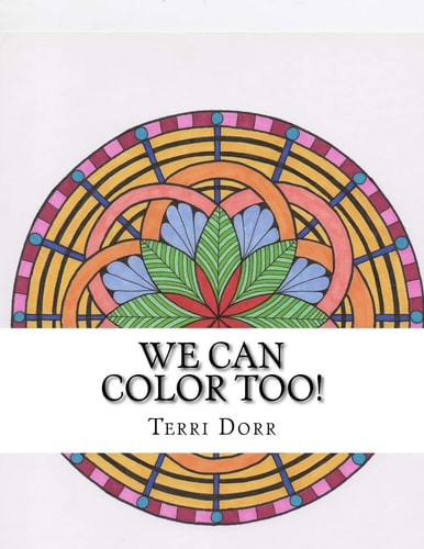 We Can Color Too! A Coloring Book for Grown Ups