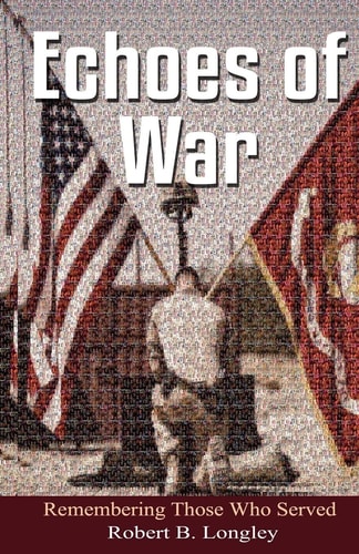 Echoes of War Inspirational Poems for the Fallen