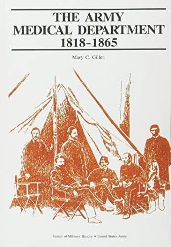 The Army Medical Department 1818-1865
