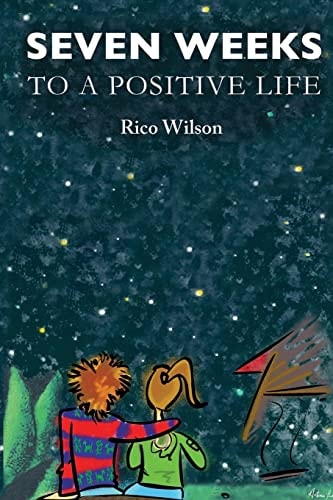 Seven Weeks to a Positive Life (Larger Print, Easy-To-Read Edition)