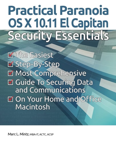 Practical Paranoia OS X 10.11 Security Essentials