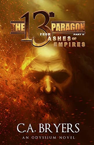 From Ashes of Empires The 13th Paragon Part II