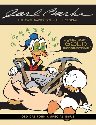 The Carl Barks Fan Club Pictorial Old California Special Issue