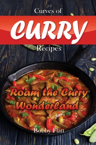 Curves of Curry Recipes Roam the Curry Wonderland