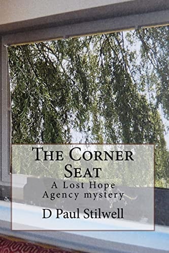 The Corner Seat A Lost Hope Agency Mystery