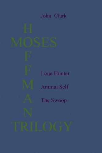 The Moses Hoffman Trilogy