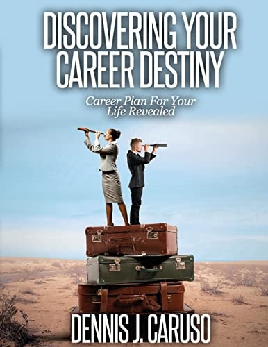 Discovering Your Career Destiny Career Plan For Your Life Revealed