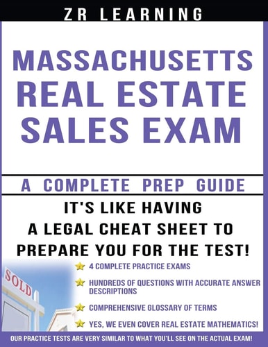 Massachusetts Real Estate Sales Exam Principles, Concepts And 400 Practice Questions