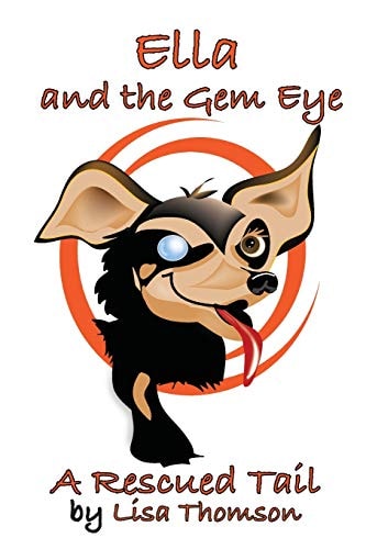 Ella and the Gem Eye A Rescued Tail