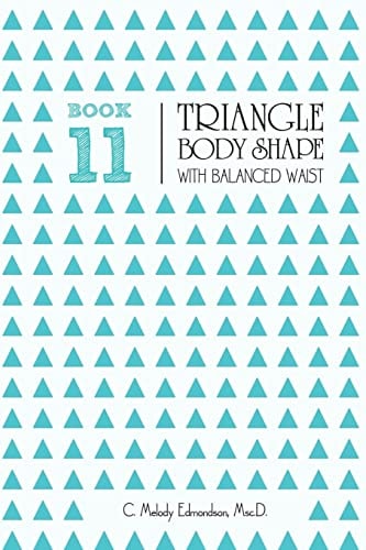 Book 11 - Triangle Body Shape with a Balanced-Waistplacement