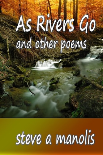 As Rivers Go And Other Poems