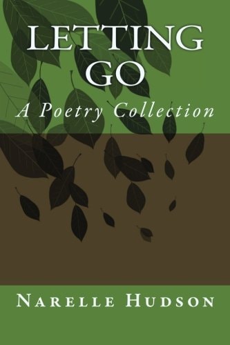 Letting Go A Poetry Collection