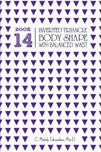Book 14 - Inverted Triangle Body Shape with a Balanced-Waist